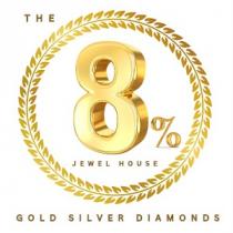 THE 8% JEWEL HOUSE