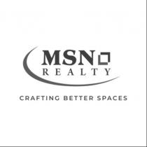 MSN REALTY CRAFTING BETTER SPACES