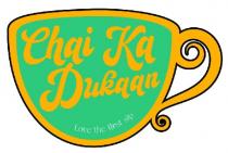 CHAI KA DUKAAN Love the first sip
