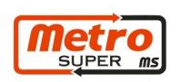 METRO SUPER MS