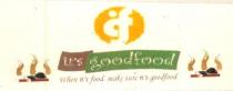 IGF WITH WORD IT'S GOOD FOOD