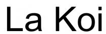 La Koi