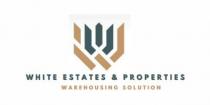 WHITE ESTATES & PROPERTIES WAREHOUSING SOLUTION