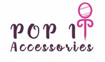 POP IT ACCESSORIES
