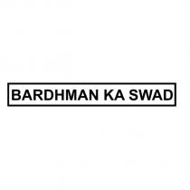BARDHMAN KA SWAD