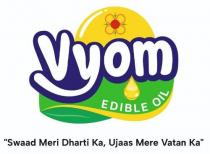 VYOM EDIBLE OIL;SWAAD MERI DHARTI KA, UJAAS MERE VATAN KA