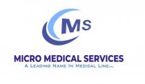 MS MICRO MEDICAL SERVICES A LEADING NAME IN MEDICAL LINE.