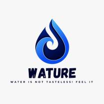 WATURE- WATER IS NOT TASTELESS! FEEL IT