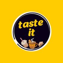 TASTE IT