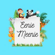 EENIE MEENIE