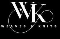WEAVES & KNITS