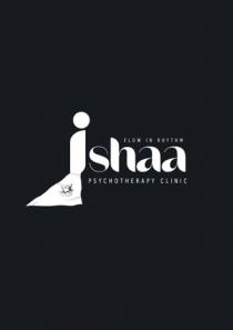 ISHAA PSYCHOTHERAPY CLINIC-FLOW IN RHYTHM