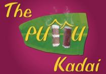 THE PUTTU KADAI