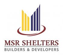 MSR SHELTERS BUILDERS & DEVELOPERS