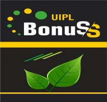 UIPL BONUSS