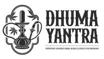 DHUMAYANTRA PROPRIETARY AYURVEDIC HERBAL BLENDS & EXTRACTS FOR DHUMAPANA