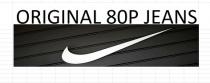 ORIGINAL 80P JEANS