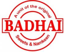 BADHAI-A Unit Of The Original Badhai Sweets and Namkeen