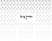 BEING HUMAN 27