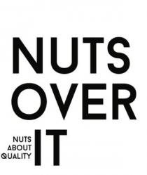 Nuts over it - NUTS ABOUT QUALITY