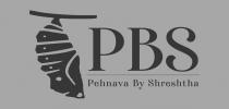 PBS Pehnava By Shreshtha