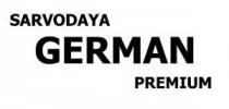 SARVODAYA GERMAN PREMIUM