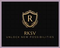 RKSV : UNLOCK NEW POSSIBILITIES