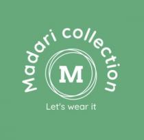 Madari collection - M Let's wear it