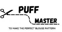 PUFF MASTER....TO MAKE THE PERFECT BLOUSE PATTERN