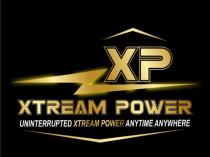 XP XTREAM POWER UNINTERRUPTED XTREAM POWER ANYTIME ANYWHERE