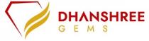 DHANSHREE GEMS