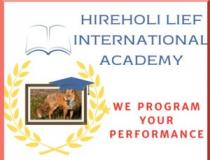 HIREHOLI LIEF INTERNATIONAL ACADEMY - WE PROGRAM YOUR PERFORMANCE