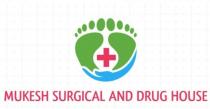 Mukesh surgical and drugÃÂ house