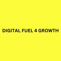 DIGITAL FUEL 4 GROWTH