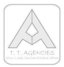 TTA T T AGENCIES Your Local Online Kirana Store