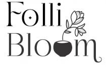 Folli Bloom