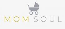 MOM SOUL