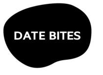 DATE BITES