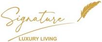 SIGNATURE LUXURY LIVING