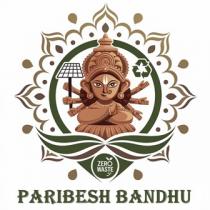 PARIBESH BANDHU