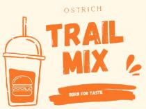 OSTRICH TRAIL MIX