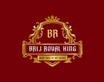 BRIJ ROYAL KING : Aao Swaad Se Kare Pehchaan