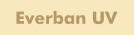 Everban UV