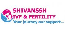 SHIVANSSH IVF & FERTILITY
