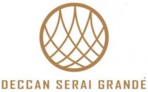 DECCAN SERAI GRANDE