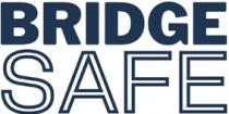 BRIDGE SAFE