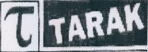 T TARAK