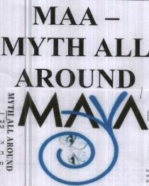 MAA - MYTH ALL AROUND