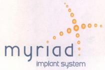 myriad implant system