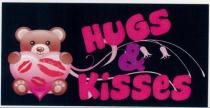 HUGS AND KISSES